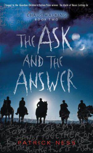 [Chaos Walking 02] • Ask and the Answer